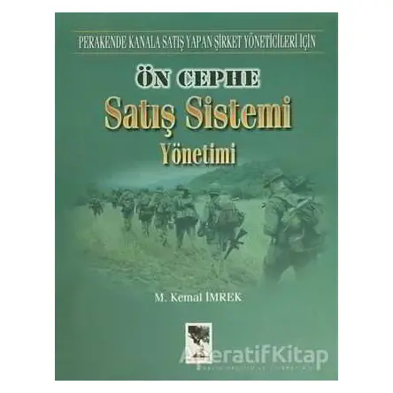 Ön Cephe Satış Sistemi Yönetimi - M. Kemal İmrek - Arıkan Yayınları