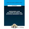 Ergenlerde Alkol Kullanımı ve Kural Dışı Davranış Arasındaki İlişki