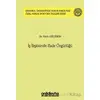 İş İlişkisinde İfade Özgürlüğü İstanbul Üniversitesi Hukuk Fakültesi Özel Hukuk Doktora Tezleri Dizi