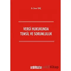 Vergi Hukukunda Temsil ve Sorumluluk - Zinnur Tunç - On İki Levha Yayınları