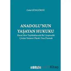 Anadolunun Yaşayan Hukuku - Celal Güngördü - On İki Levha Yayınları