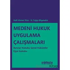 Medeni Hukuk Uygulama Çalışmaları - N. Tuğçe Bilgetekin - On İki Levha Yayınları