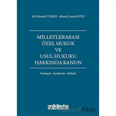 Milletlerarası Özel Hukuk ve Usul Hukuku Hakkında Kanun - Ahmet Cemal Ruhi - On İki Levha Yayınları