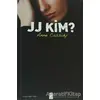 JJ Kim? - Anne Cassidy - On8 Kitap