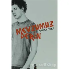 Mevzumuz Derin - Ahmet Büke - On8 Kitap