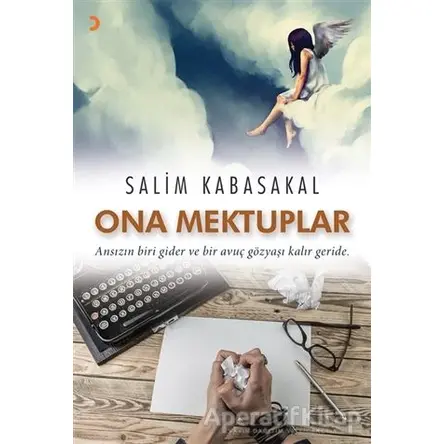 Ona Mektuplar - Salim Kabasakal - Cinius Yayınları