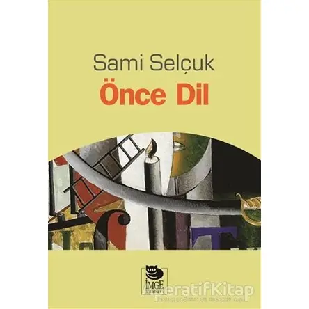 Önce Dil - Sami Selçuk - İmge Kitabevi Yayınları