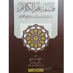 Felsefetü ilmil-kelam: Dirasetun nakdiyye fil-mukaddimat vel-mebadi vel-makasıt vel-menahicil-kelami