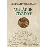 Menakıb-ı Ziyaiyye - Mustafa Fevzi Bin Numan - Kalem Yayınevi