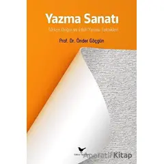 Yazma Sanatı - Önder Göçgün - Günce Yayınları