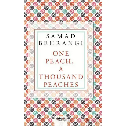 One Peach, A Thousand Peaches - Samed Behrengi - Fark Yayınları