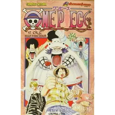 One Piece 17. Cilt - Eiiçiro Oda - Gerekli Şeyler Yayıncılık