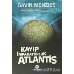 Kayıp İmparatorluk Atlantis - Gavin Menzies - Kassandra Yayınları
