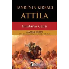 Tanrının Kırbacı Attila - Marcel Brion - Parola Yayınları