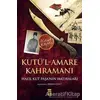 Kutü’l-Amare Kahramanı - Halil Kut - Timaş Yayınları