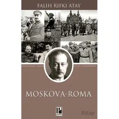 Moskova - Roma - Falih Rıfkı Atay - Pozitif Yayınları