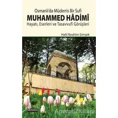 Osmanlı’da Müderris Bir Sufi: Muhammed Hadimi - Halil İbrahim Şimşek - Hikmetevi Yayınları