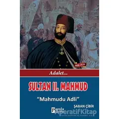 Sultan 2. Mahmud - Şaban Çibir - Parola Yayınları