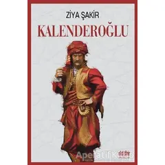 Kalenderoğlu - Ziya Şakir - Akıl Fikir Yayınları