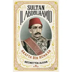 Sultan II. Abdülhamid - Necmettin Alkan - Kronik Kitap