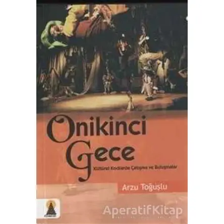 Onikinci Gece - Arzu Toğuşlu - Ebabil Yayınları