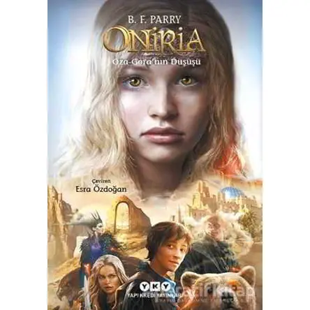 Oniria 2 - Oza-Gora’nın Düşüşü - B. F. Parry - Yapı Kredi Yayınları