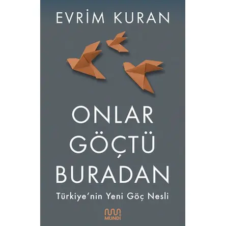 Onlar Göçtü Buradan - Evrim Kuran - Mundi