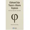 Ebheride Tanrı-Alem İlişkisi - Muhammet Fatih Kılıç - Önsöz Yayıncılık