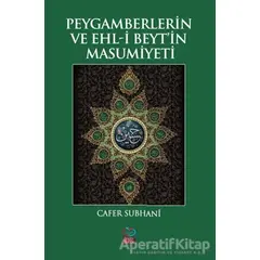 Peygamberlerin ve Ehl-i Beyt’in Masumiyeti - Cafer Subhani - Önsöz Yayıncılık