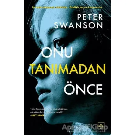 Onu Tanımadan Önce - Peter Swanson - İthaki Yayınları