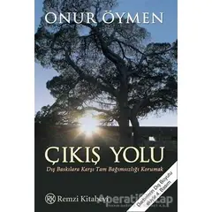 Çıkış Yolu - Onur Öymen - Remzi Kitabevi