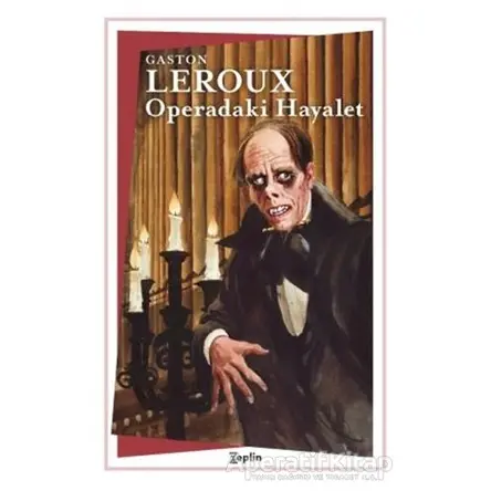 Operadaki Hayalet - Gaston Leroux - Zeplin Kitap