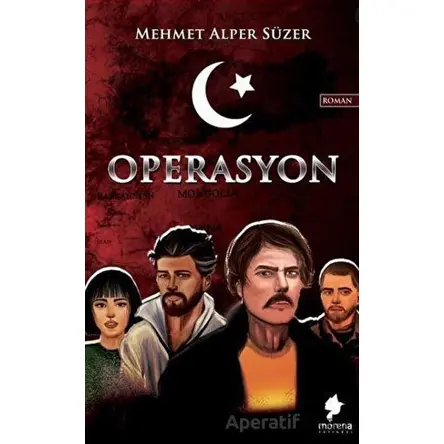 Operasyon - Mehmet Alper Süzer - Morena Yayınevi