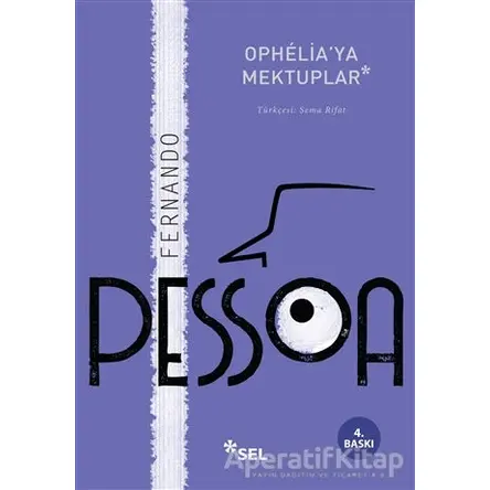 Ophelia’ya Mektuplar - Fernando Pessoa - Sel Yayıncılık