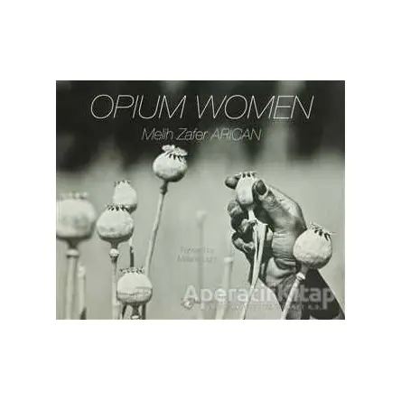 Opium Women - Melih Zafer Arıcan - Espas Kuram Sanat Yayınları