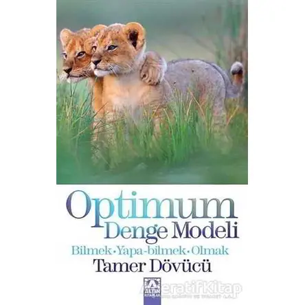 Optimum Denge Modeli - Tamer Dövücü - Altın Kitaplar