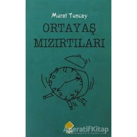 Oratayaş Mızırtıları - Murat Tuncay - Duvar Kitabevi