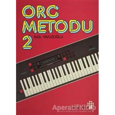 Org Metodu 2 - Nail Yavuzoğlu - İnkılap Kitabevi