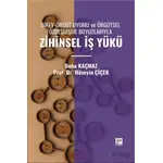 Birey-Örgüt Uyumu Ve Örgütsel Özdeşleşme Boyutlarıyla Zihinsel İş Yükü - Duha Kaçmaz - Gazi Kitabevi