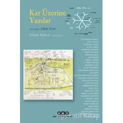 Kar Üzerine Yazılar - Orhan Pamuk - Yapı Kredi Yayınları