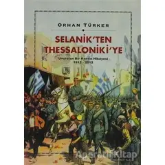 Selanik’ten Thessaloniki’ye - Orhan Türker - Sel Yayıncılık