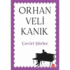 Çeviri Şiirler - Orhan Veli Kanık - Kırmızı Kedi Yayınevi