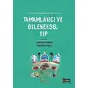 Tamamlayıcı ve Geleneksel Tıp - Kolektif - Orient Yayınları