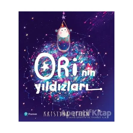 Orinin Yıldızları - Kristyna Litten - Pearson Çocuk Kitapları