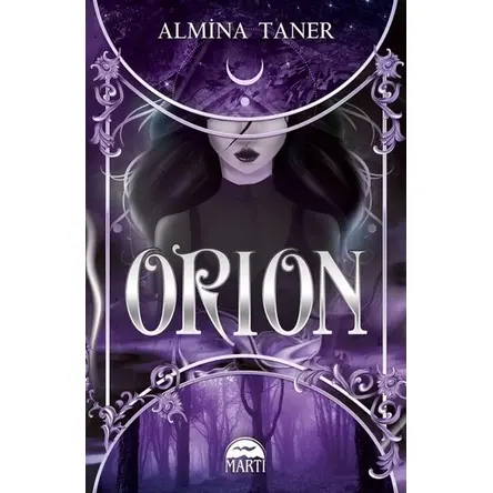 Orion (Ciltli) - Almina Taner - Martı Yayınları