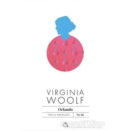 Orlando - Virginia Woolf - Aylak Adam Kültür Sanat Yayıncılık