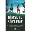 Kimseye Söyleme - Casey Kelleher - Orman Kitap