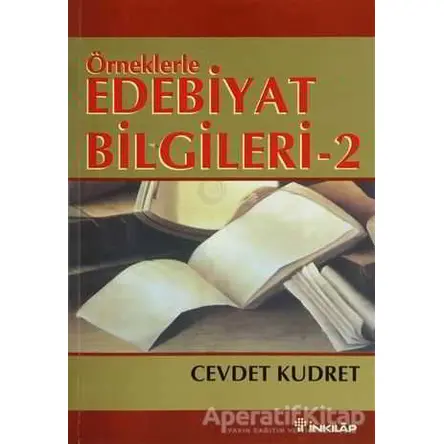 Örneklerle Edebiyat Bilgileri 2 - Cevdet Kudret - İnkılap Kitabevi