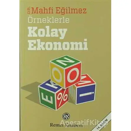 Örneklerle Kolay Ekonomi - Mahfi Eğilmez - Remzi Kitabevi