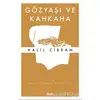 Gözyaşı ve Kahkaha - Halil Cibran - Zeplin Kitap